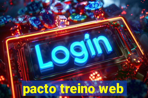 pacto treino web